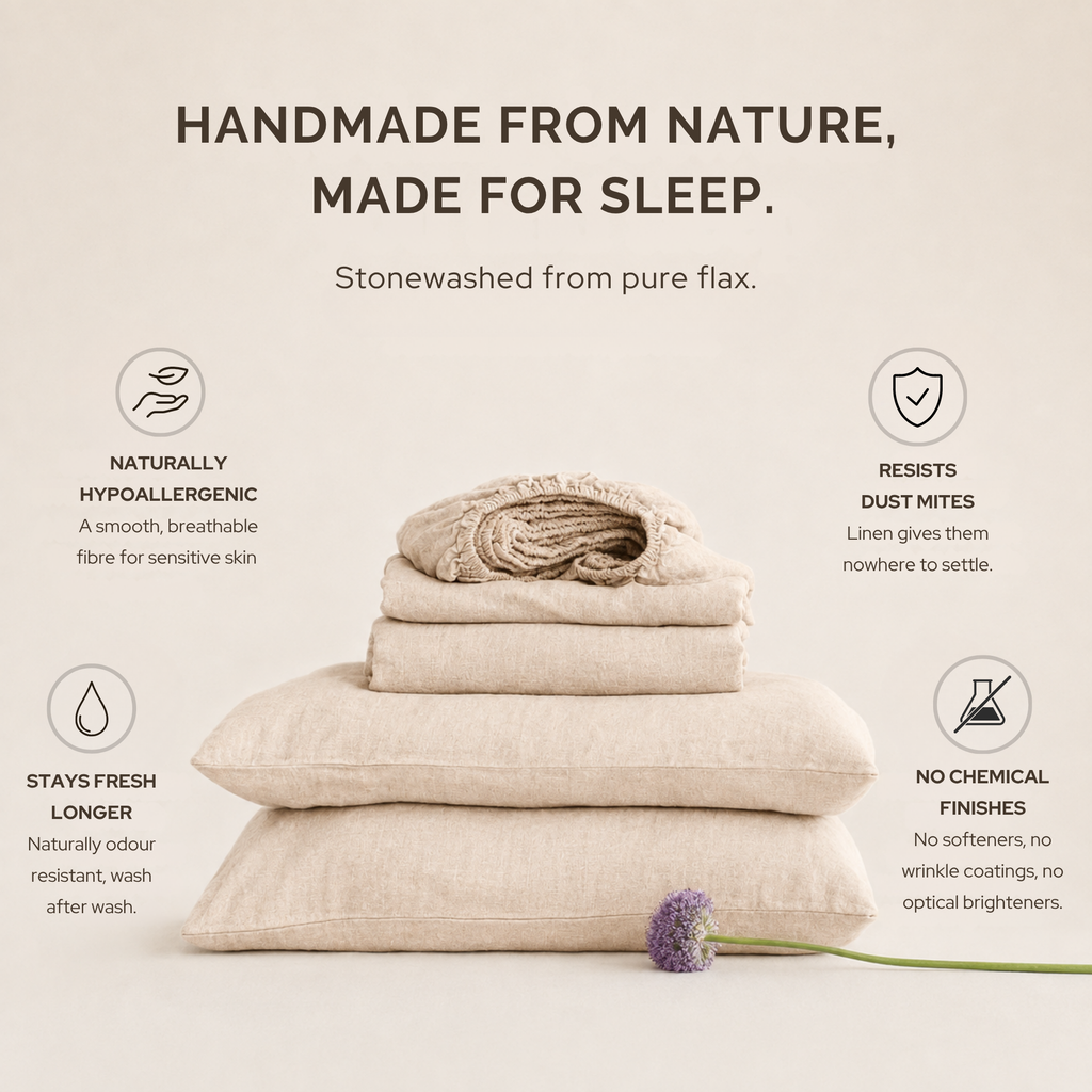 Stonewashed pure flax linen: naturally hypoallergenic, resists dust mites, stays fresh longer, no chemical finishes